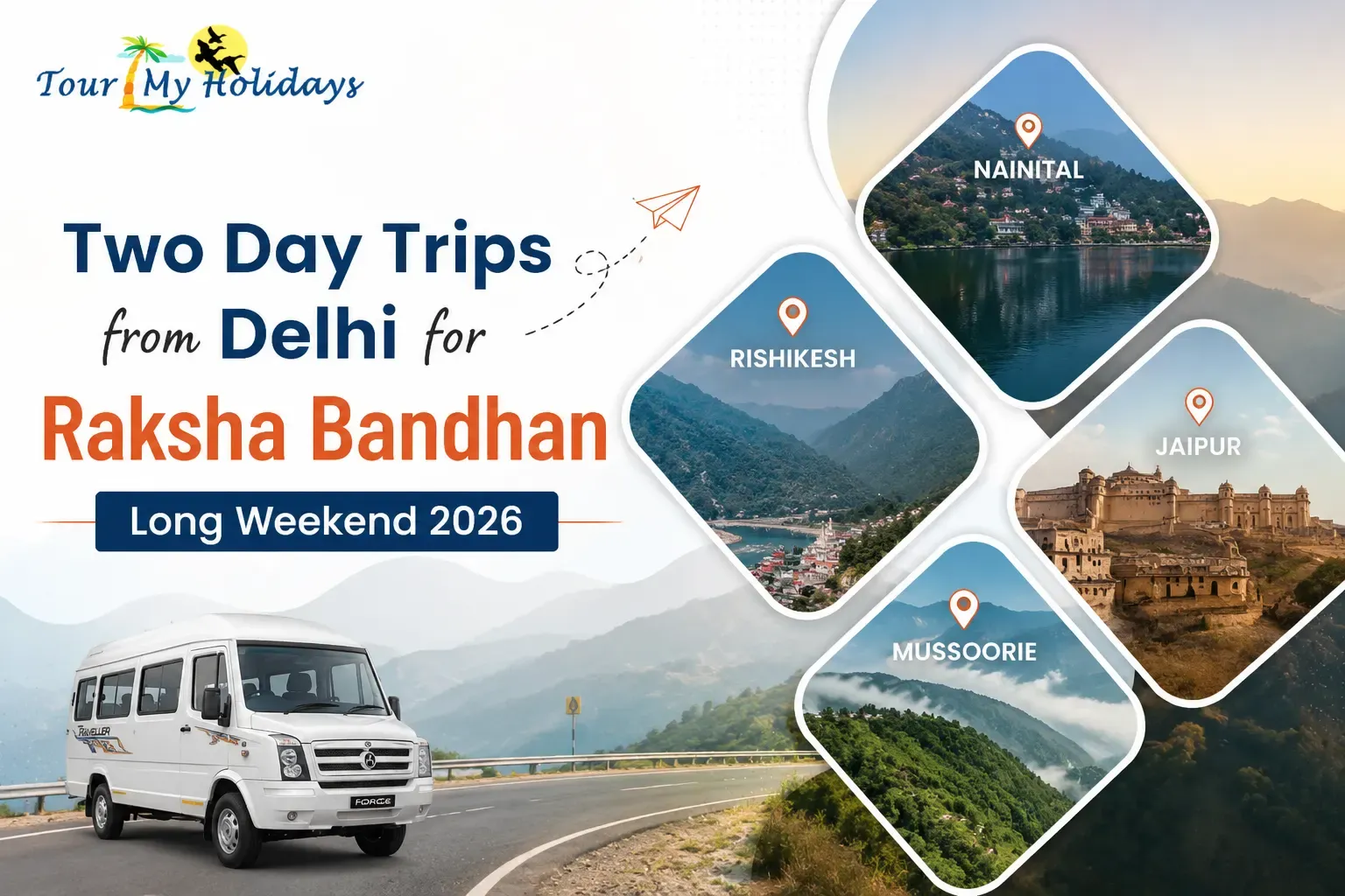 Two Day Trips from Delhi for Raksha Bandhan Long Weekend 2026